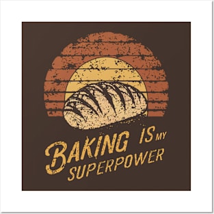 Baking is My Superpower Posters and Art